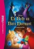 Olivier Gay - Bibliothèque Disney  : La Belle au Bois Dormant - Le roman du film.