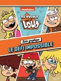 Hachette Jeunesse - Bienvenue chez les Loud : Série graphique  : Le défi impossible.