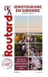  Collectif - Guide du Routard oenotourisme en Gironde.