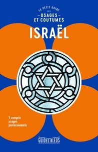  Collectif - Israël : le petit guide des usages et coutumes.