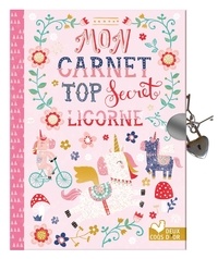 Louise Anglicas - Mon carnet top secret licornes.