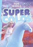  Disney - Super colos La Reine des Neiges II.