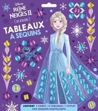  Hachette Jeunesse - La Reine des Neiges II - Les ateliers tableaux à sequins.