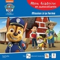 Aurélie Desfour - Paw Patrol La Pat' Patrouille  : Mission à la ferme.