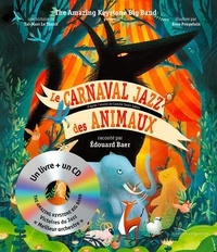 Taï-Marc Le Thanh et Rose Poupelain - Le carnaval jazz des animaux. 1 CD audio MP3