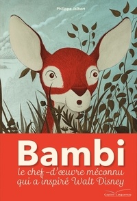 Philippe Jalbert - Bambi - Une vie dans les bois.