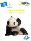 Mathilde Paris - Premières lectures CP2 National Geographic Kids - À la découverte des pandas.