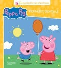 Neville Astley et Mark Baker - Peppa Pig  : Je suis gentille.