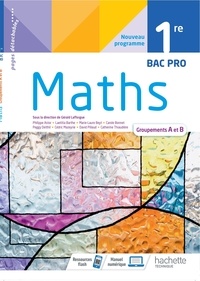 Gérald Lafforgue - Maths 1re Bac Pro - Groupements A et B.