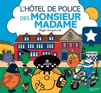 Roger Hargreaves et Adam Hargreaves - L'hôtel de police des Monsieur Madame.