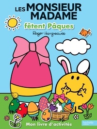 Roger Hargreaves - Les Monsieur Madame fêtent Pâques - Mon livre d'activités.