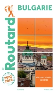  Collectif - Guide du Routard Bulgarie 2022/23.