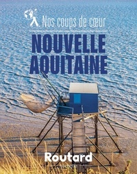  Collectif - Nos coups de coeur en Nouvelle-Aquitaine.
