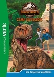 Olivier Gay - Jurassic World Camp Cretaceous Tome 2 : Une dangereuse expédition.
