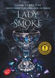 Laura Sebastian - Ash Princess Tome 2 : Lady Smoke.