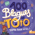 Pascal Naud et Virgile Turier - 100 blagues de Toto 100 % fous rires !.