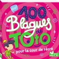 Pascal Naud et Virgile Turier - 100 blagues de Toto pour la cour de récré.