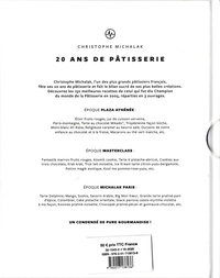 20 ans de pâtisserie. Coffret en 3 volumes : Epoque Plaza Athénée, Epoque Master Class, époque Michalak Paris
