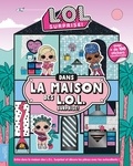  Hachette Jeunesse - Dans la maison des L.O.L. Surprise! - Avec + de 100 stickers repositionnables.