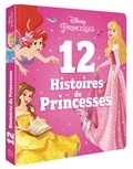  Disney - 12 histoires de princesses.