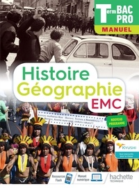 Eric Aujas et Nicolas Brunel - Histoire-Géographie terminale EMC Tle Bac Pro - Manuel.