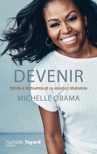 Michelle Obama - Devenir - Michelle Obama - version pour la nouvelle génération.