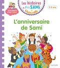 Nine Cléry et Alain Boyer - Les histoires de P'tit Sami Maternelle  : L'anniversaire de Sami.