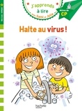 Thérèse Bonté et Emmanuelle Massonaud - J'apprends à lire avec Sami et Julie  : Halte au virus ! - Milieu de CP, niveau 2.