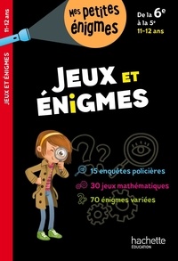 Michèle Lecreux - Jeux et énigmes de la 6e à la 5e.