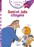 Emmanuelle Massonaud et Thérèse Bonté - J'apprends à lire avec Sami et Julie  : Sami et Julie citoyens - Niveau CE1.
