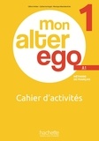 Céline Himber et Catherine Hugot - Mon alter ego 1 A1 - Cahier d'activités.