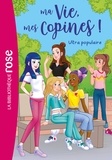 Hachette Livre - Ma vie, mes copines 22 - Ultra populaire.