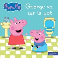Neville Astley - Peppa Pig  : George va sur le pot.