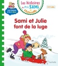 Alain Boyer et Sophie de Mullenheim - Les histoires de P'tit Sami Maternelle  : Sami et Julie font de la luge.