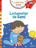 Isabelle Albertin et Thérèse Bonté - J'apprends à lire avec Sami et Julie  : Le hamster de Sami - Début de CP, niveau 1.