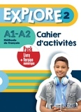 Fabienne Gallon et Céline Himber - Explore 2 A1-A2 - Cahier d'activités + version numérique.