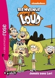  Nickelodeon - Bienvenue chez les Loud Tome 32 : Jamais sans Lori.