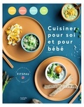  Fitspau - Cuisiner pour soi et pour bébé.