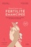 Laurène Sindicic et Jean-Pierre Andine - Manuel pour une fertilité émancipée - Quand gynécologie et naturopathie se complètent pour optimiser votre projet bébé.