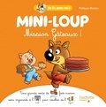 Philippe Matter - Mini-Loup  : Mission Gâteaux !.