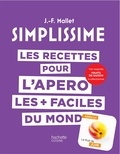 Jean-François Mallet - Les recettes pour l'apéro les + faciles du monde - Avec 1 magnet.
