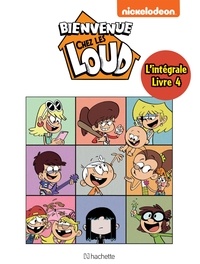  Nickelodeon - Bienvenue chez les Loud Intégrale 4 : Tomes 10 à 12.