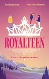 Anne Gunn Halvorsen et Randi Fuglehaug - Royalteen - tome 2 - Le prince de rêve.