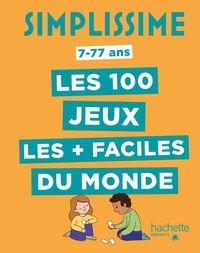 Claire Simon et Solenne Fonteneau - Simplissime - Les 100 jeux les plus faciles du monde.