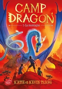 Katie Tsang et Kevin Tsang - Camp dragon Tome 1 : La montagne.