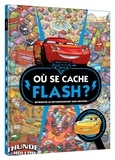  Hachette Jeunesse - Où se cache Flash ? - Cherche et trouve.
