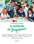 Monica Neagoy - Comprendre et enseigner la méthode de Singapour avec Monica Neagoy - Ed. 2024.