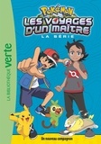 Natacha Godeau - Pokémon Les voyages d'un maître Tome 19 : Un nouveau compagnon.