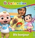  Hachette Jeunesse - Cocomelon  : Dis bonjour.