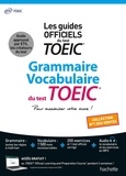  ETS et Cassandra Harvey - les tests TOEIC officiels corrigés - Grammaire - vocabulaire TOEIC®.